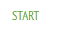 Start